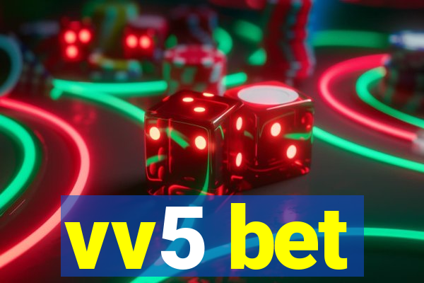 vv5 bet